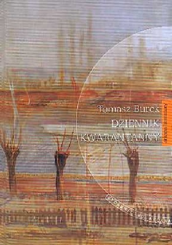 Dziennik kwarantanny - Tomasz Burek