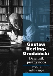 Dziennik pisany nocą. Tom 2: 1982-1992 - Gustaw Herling-Grudziński