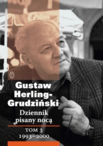 Dziennik pisany nocą. Tom 3: 1993-2000 - Gustaw Herling-Grudziński