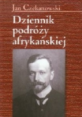 Dziennik podróży afrykańskiej - Jan Czekanowski