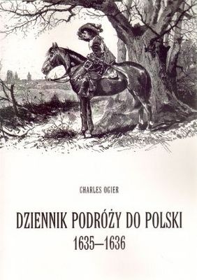Dziennik podróży do Polski 1635-1636 - Charles Ogier