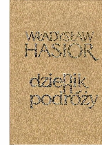 Dziennik podróży - Władysław Hasior