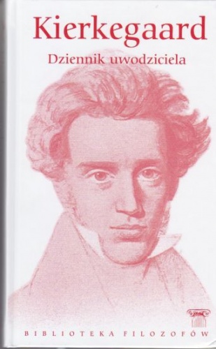 Dziennik uwodziciela - Søren Aabye Kierkegaard