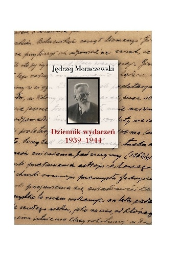 Dziennik wydarzeń 1939-1944 - Jędrzej Moraczewski