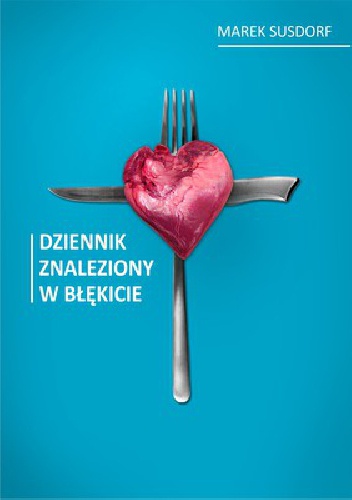 Dziennik znaleziony w błękicie - Marek Susdorf