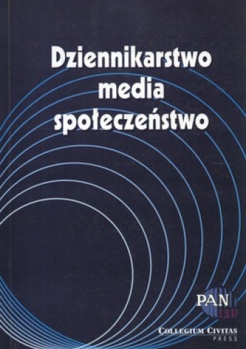 Dziennikarstwo, media, społeczeństwo - Stanisław Mocek