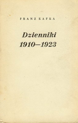 Dzienniki 1910-1923 - Franz Kafka