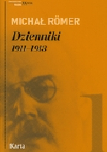 Dzienniki 1911-1913 Tom 1 - Michał Römer
