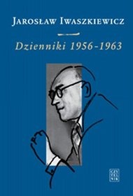 Dzienniki 1956-1963 - Jarosław Iwaszkiewicz