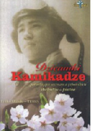 Dzienniki Kamikadze. Poruszające wspomnienia japońskich studentów - pilotów - Emiko Ohnuki - Tierney
