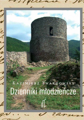 Dzienniki młodzieńcze - Kazimierz Twardowski