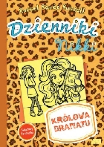 Dzienniki Nikki. Królowa Dramatu. - Rachel Renée Russell