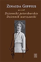 Dzienniki petersburskie (1914-1919). Dziennik warszawski (1920-1921) - Zinaida Gippius