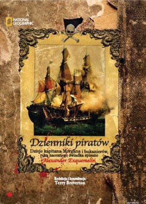 Dzienniki piratów. Dzieje kapitana Morgana i bukanierów, ręką naocznego świadka spisane - Alexander Exquemelin