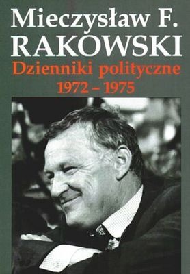 Dzienniki polityczne 1972-1975 - Mieczysław F. Rakowski