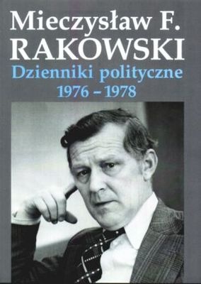 Dzienniki polityczne 1976-1978 - Mieczysław F. Rakowski