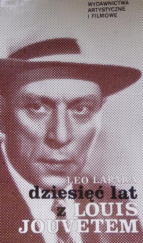 Dziesięć lat z Louis Jouvetem - Léo Lapara