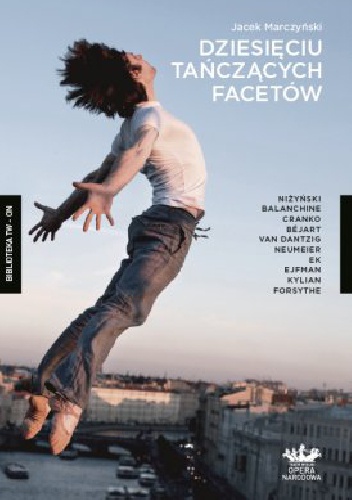 Dziesięciu tańczących facetów - Jacek Marczyński