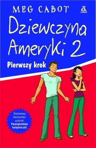 Dziewczyna Ameryki 2. Pierwszy krok - Meg Cabot