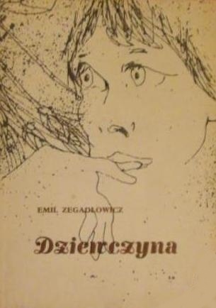 Dziewczyna - Emil Zegadłowicz