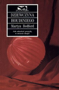 Dziewczyna Houdiniego - Martyn Bedford