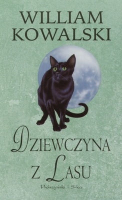 Dziewczyna z lasu - William Kowalski
