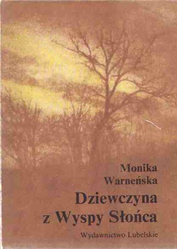 Dziewczyna z Wyspy Słońca - Monika Warneńska