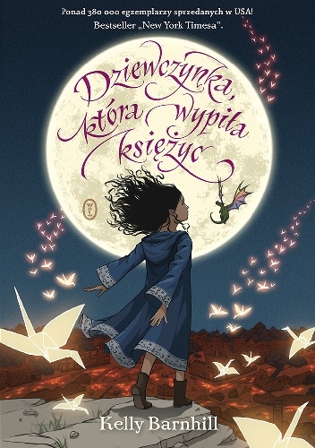 Dziewczynka, która wypiła księżyc - Kelly Barnhill