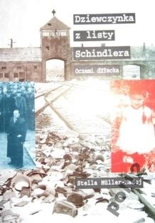 Dziewczynka z listy Schindlera: oczami dziecka - Stella Müller-Madej