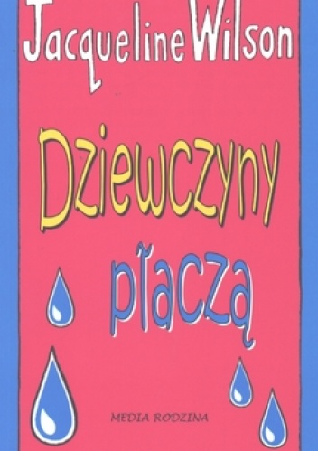 Dziewczyny płaczą - Jacqueline Wilson