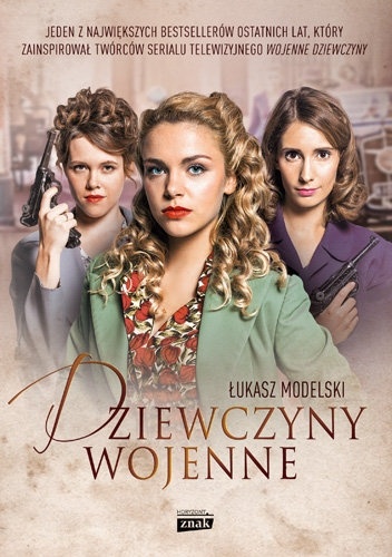 Dziewczyny wojenne - Łukasz Modelski