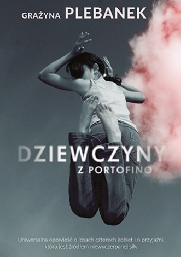 Dziewczyny z Portofino - Grażyna Plebanek