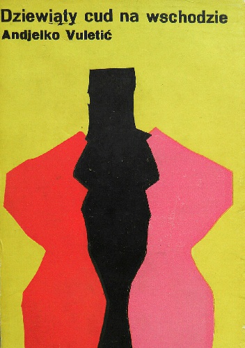 Dziewiąty cud na wschodzie - Anđelko Vuletić