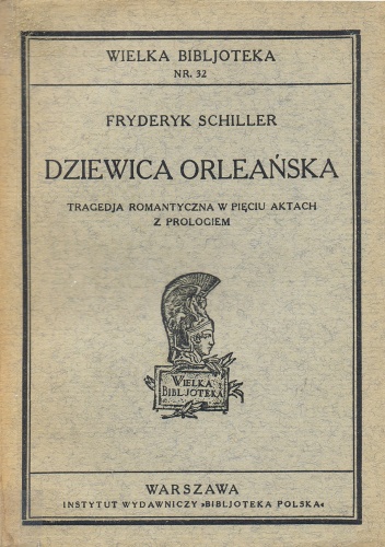 Dziewica Orleańska - Friedrich Schiller
