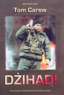 Dżihad! Tajna wojna w Afganistanie - Tom Carew