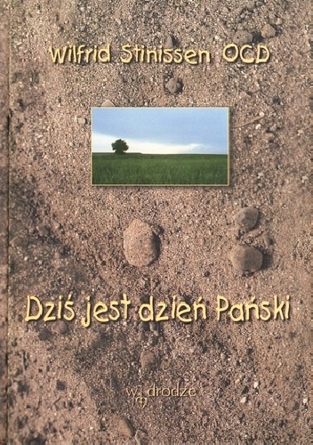 Dziś jest dzień Pański - Wilfrid Stinissen OCD