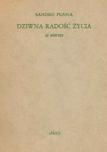 Dziwna radość życia. 32 wiersze - Sandro Penna