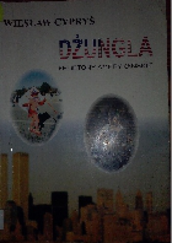 Dżungla felietony amerykańskie - Wiesław Cypryś