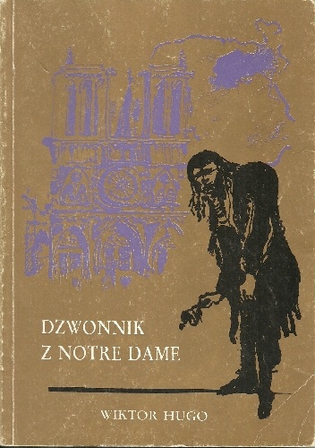 Dzwonnik z Notre Dame - Wiktor Hugo