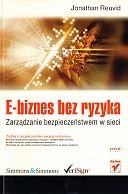 E-biznes bez ryzyka zarz.bezp.w sieci - J. Reuvid