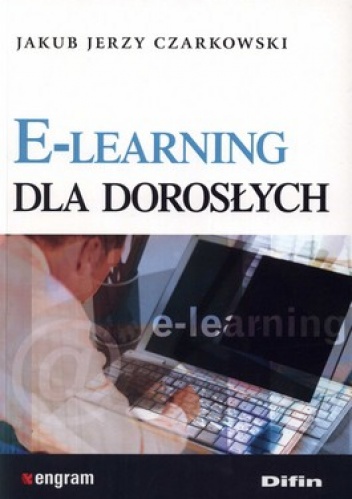 E-learning dla dorosłych - Jakub Jerzy Czarkowski
