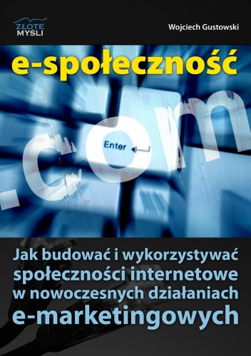 E-społeczność - e-book - Wojciech Gustowski