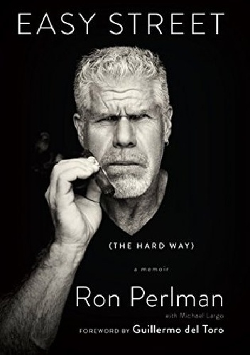 Easy Street: The Hard Way - Ron Perlman