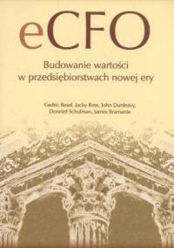 eCFO. Budowanie wartości w przedsiębiorstwach nowej ery