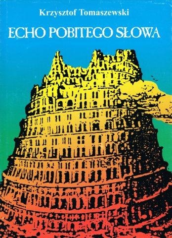 Echo pobitego słowa - Krzysztof Tomaszewski