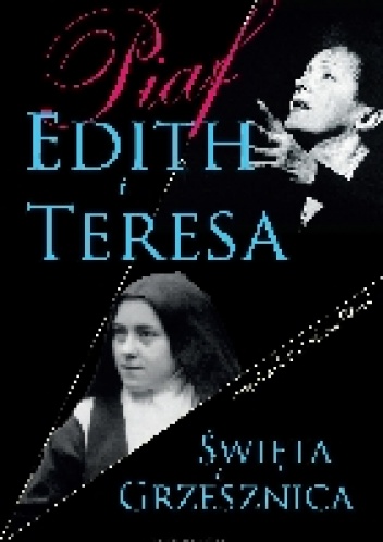 Edith i Teresa. Święta i Grzesznica - Jacqueline Cartier, Hugues Vassal