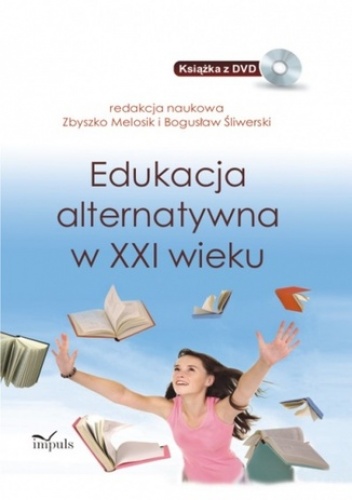 Edukacja alternatywna - Zbyszko Melosik, Bogusław Śliwerski