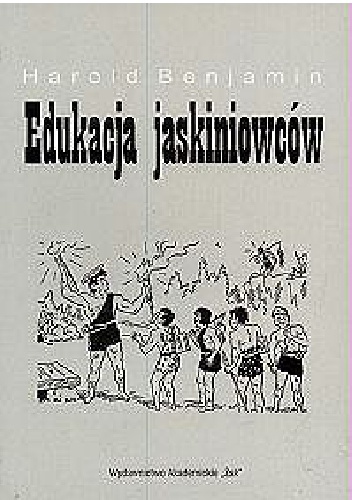 Edukacja jaskiniowców - Harold Benjamin