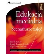 Edukacja medialna. Scenariusze zajęć - Ewa Grzesiak