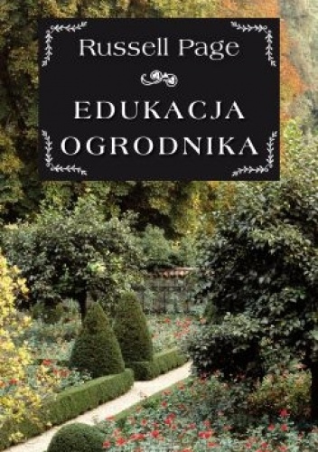 Edukacja ogrodnika - Russell Page